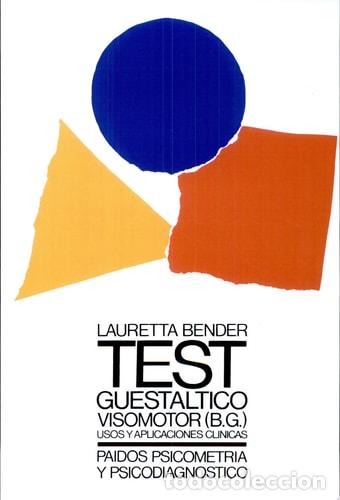 Libros: Test Guestaltico Visomotor Usos y Aplicaciones Clinicas - Lauretta Bender