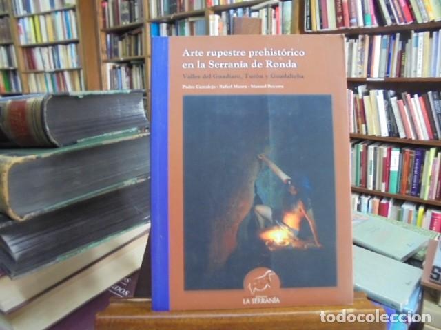 Libros: Pedro Cantalejo, Rafael Maura y Manuel Becerra - ARTE RUPESTRE PREHIST&Oacute;RICO EN LA SERRAN&Iacute;A DE RONDA.