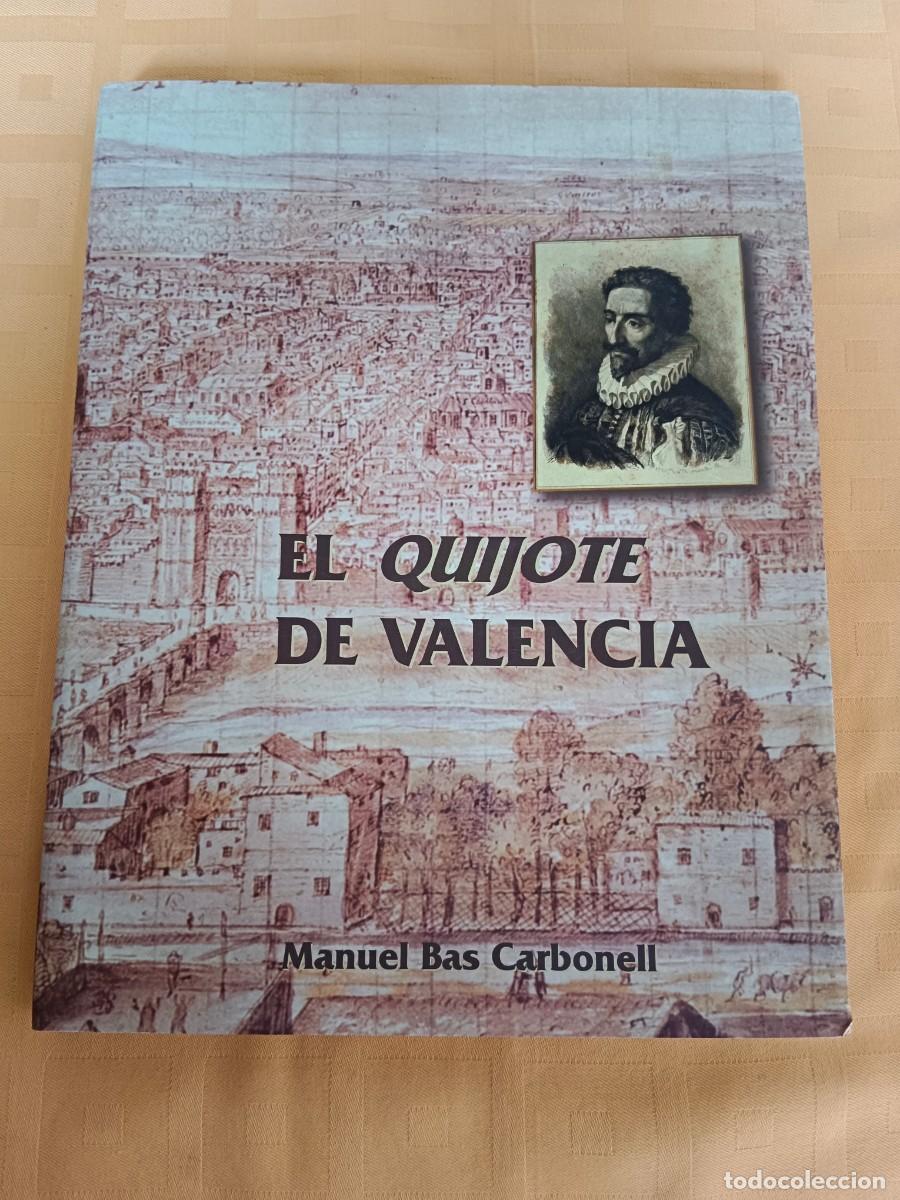 Libros: EL QUIJOTE DE VALENCIA - Manuel Bas Carbonell