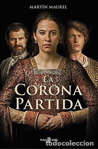 Libros: La corona partida - Mart&iacute;n Maurel