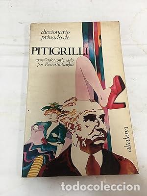Libros: Diccionario Privado de Pitigrilli. Recopilado y ordenado por Remo Battaglia. -