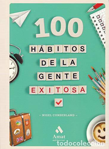 Libros: 100 h&aacute;bitos de la gente exitosa - Cumberland, Nigel