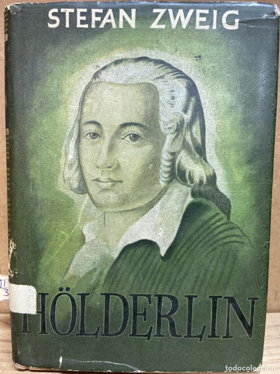 Libros: H&Ouml;LDERLIN. (La lucha contra el demonio). - Stefan Zweig