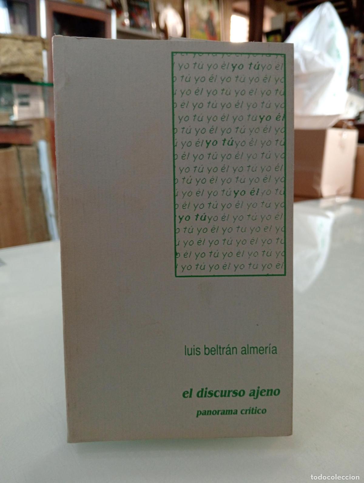 books: El discurso ajeno. Panorama cr&iacute;tico [Dedicado] - Beltr&aacute;n Almer&iacute;a, Luis