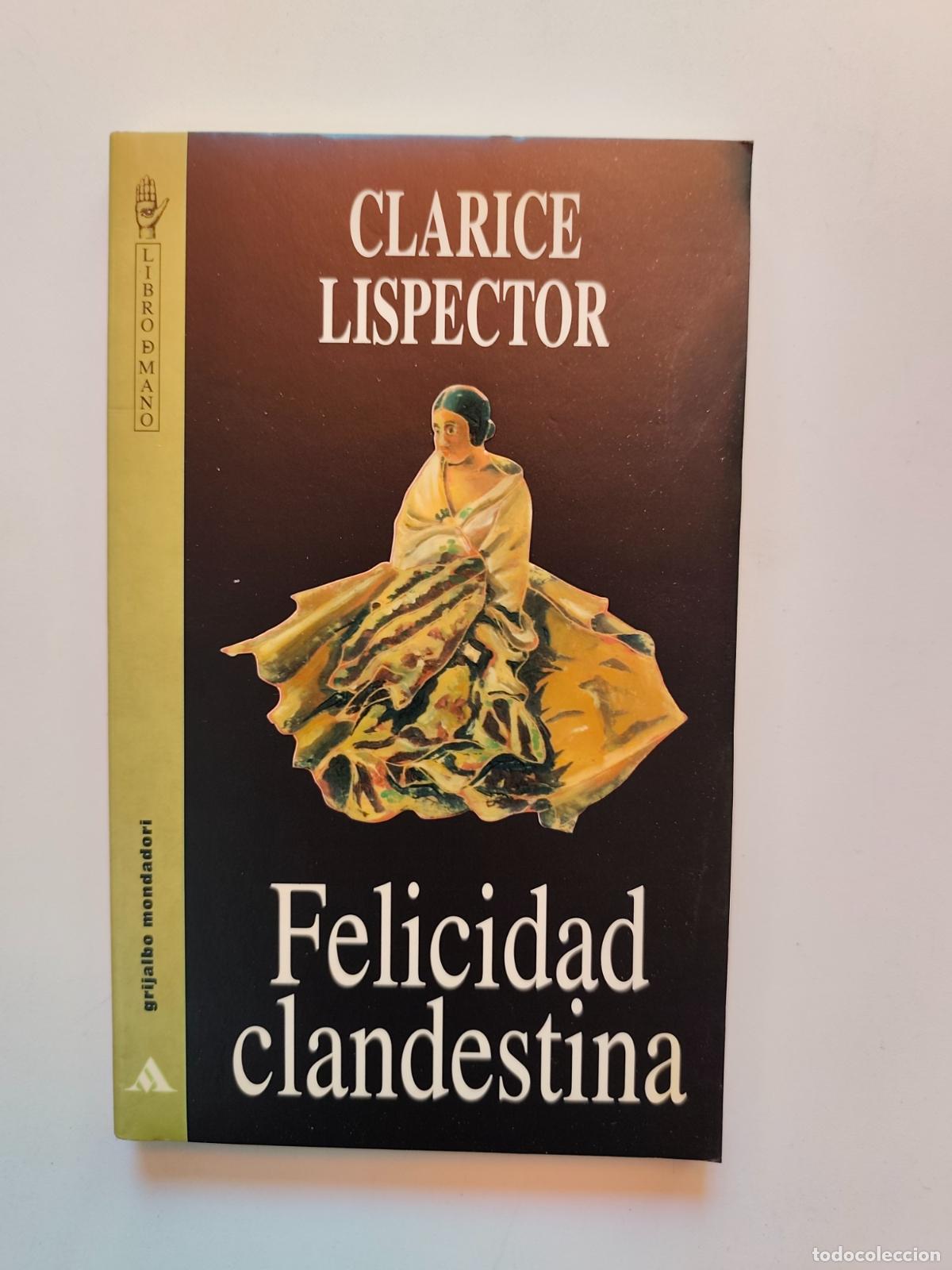 Livros em segunda m&atilde;o: Clarice Lispector - Felicidad clandestina