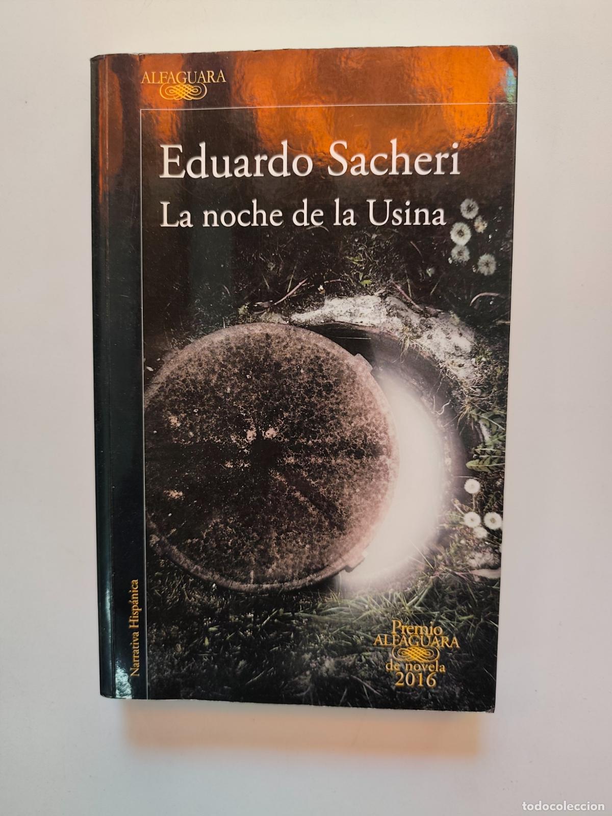 Livros em segunda m&atilde;o: Eduardo Sacheri - La noche de la Usina
