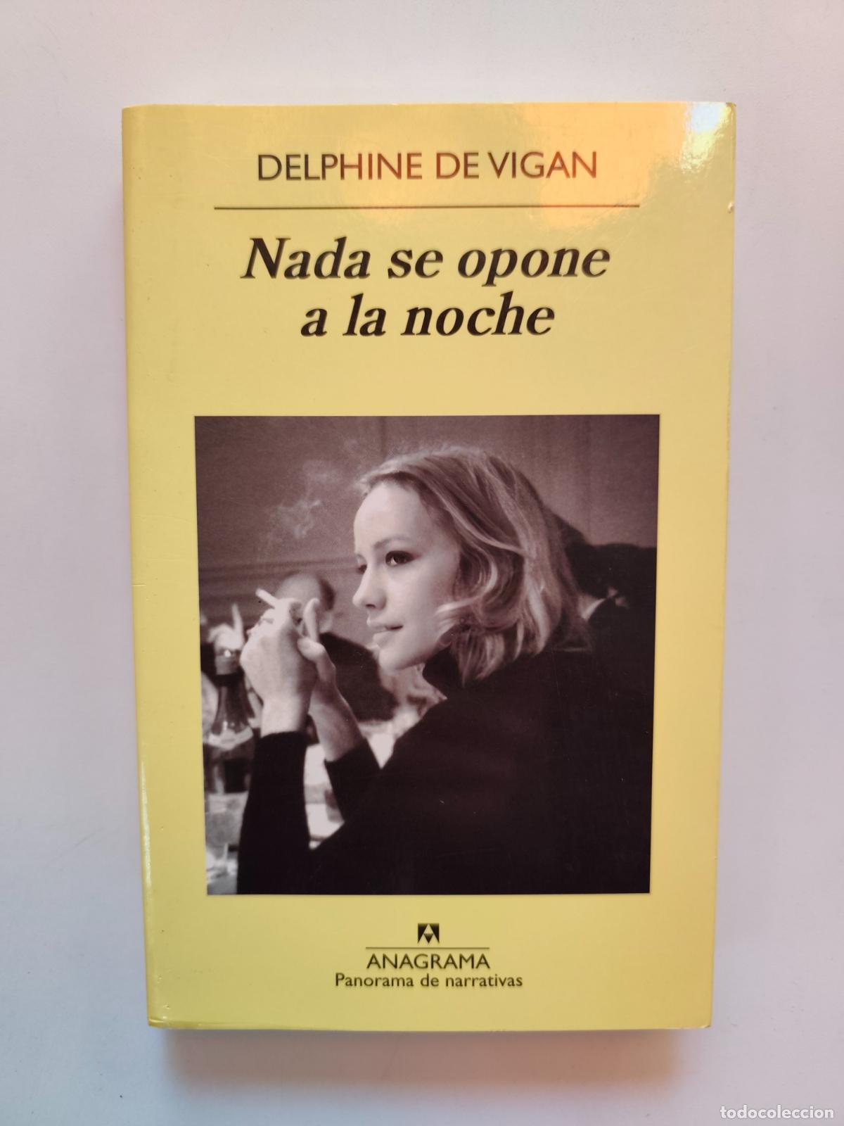 B&uuml;cher: Delphine De Vigan - Nada se opone a la noche