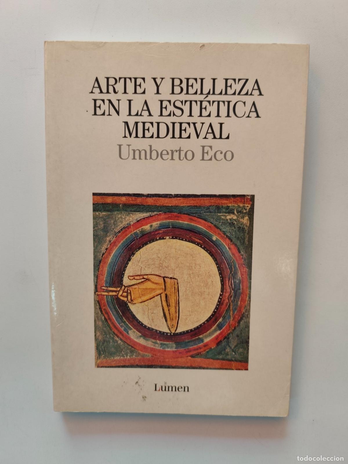 Libros: Umberto Eco - Arte y belleza en la est&eacute;tica medieval