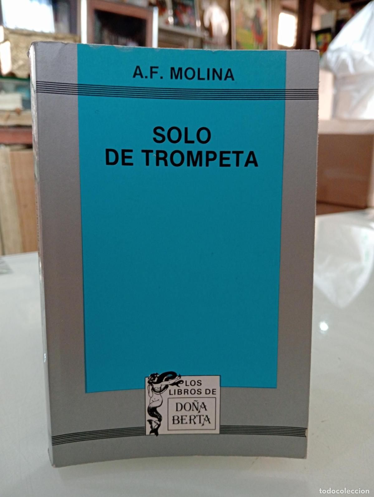 Libros: Solo de trompeta [Dedicado] - MOLNA, A.F