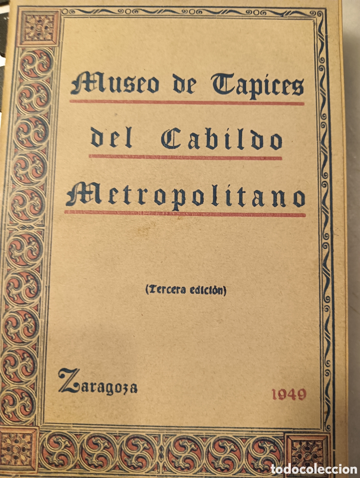 Libros: Museo de tapices del Cabildo Metropolitano Zaragoza en 1949