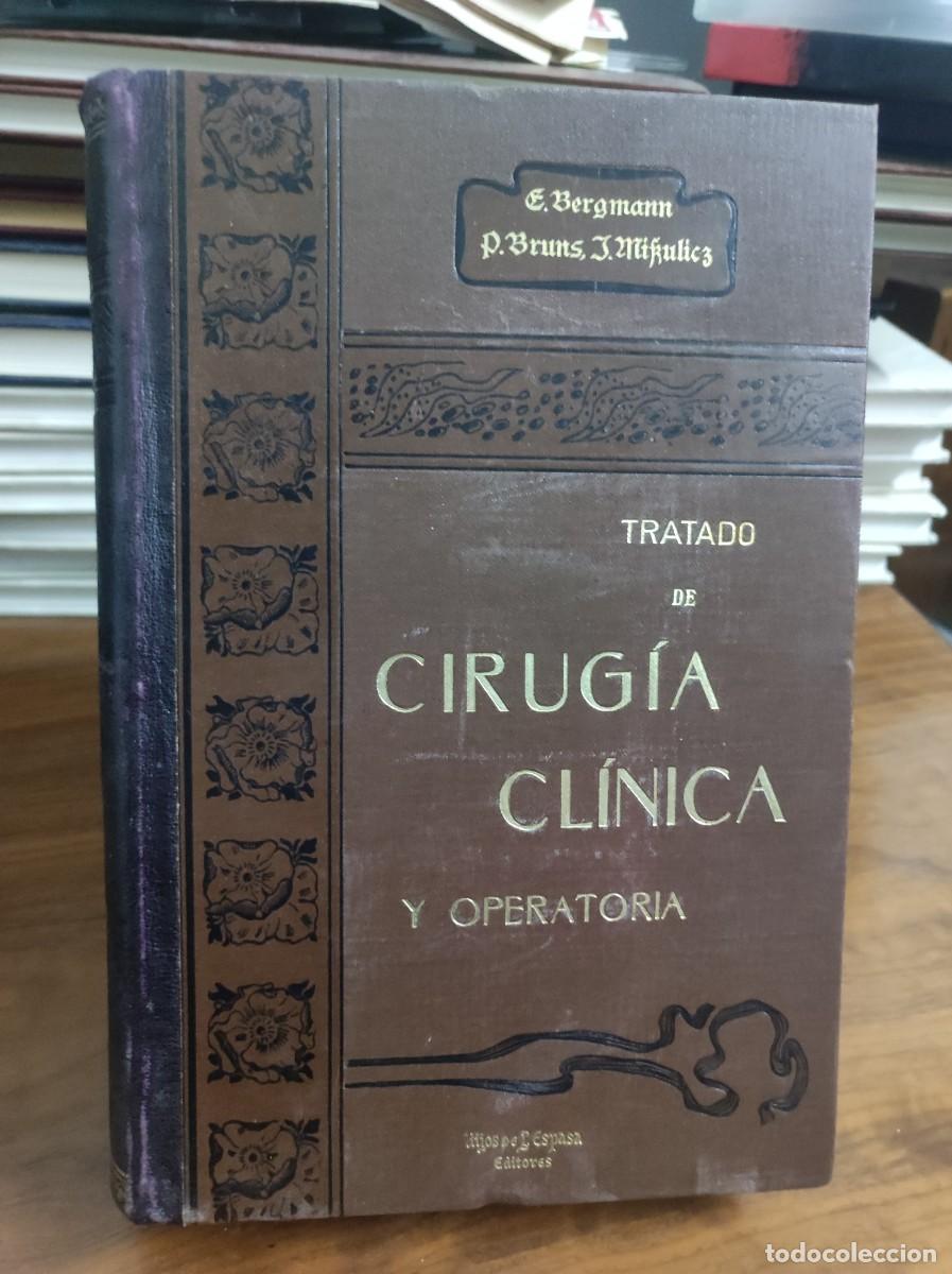 Libros: Tratado de Cirug&iacute;a Cl&iacute;nica y Operatoria (Tomo 4) E. Bergmann, P. Bruns, J. Mikulicz