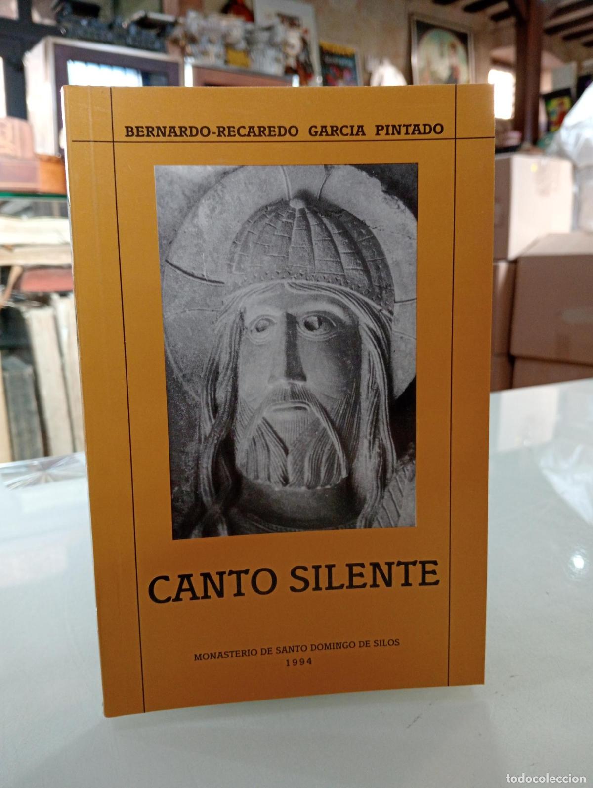 Libros: Canto silente [Dedicado] - Bernardo Recaredo Garc&iacute;a Pintado
