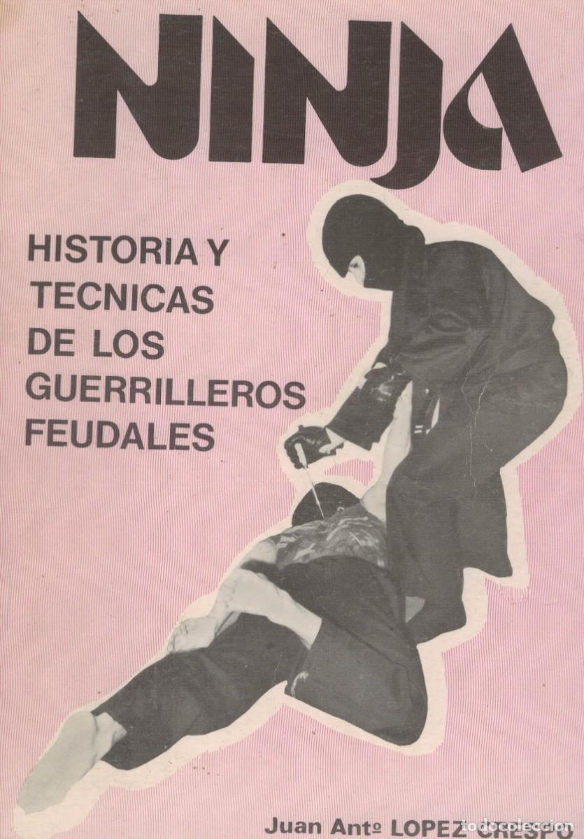 Libros: Ninja. Historia y t&eacute;cnicas de los guerrilleros feudales / Juan Antonio L&oacute;pez Crespo
