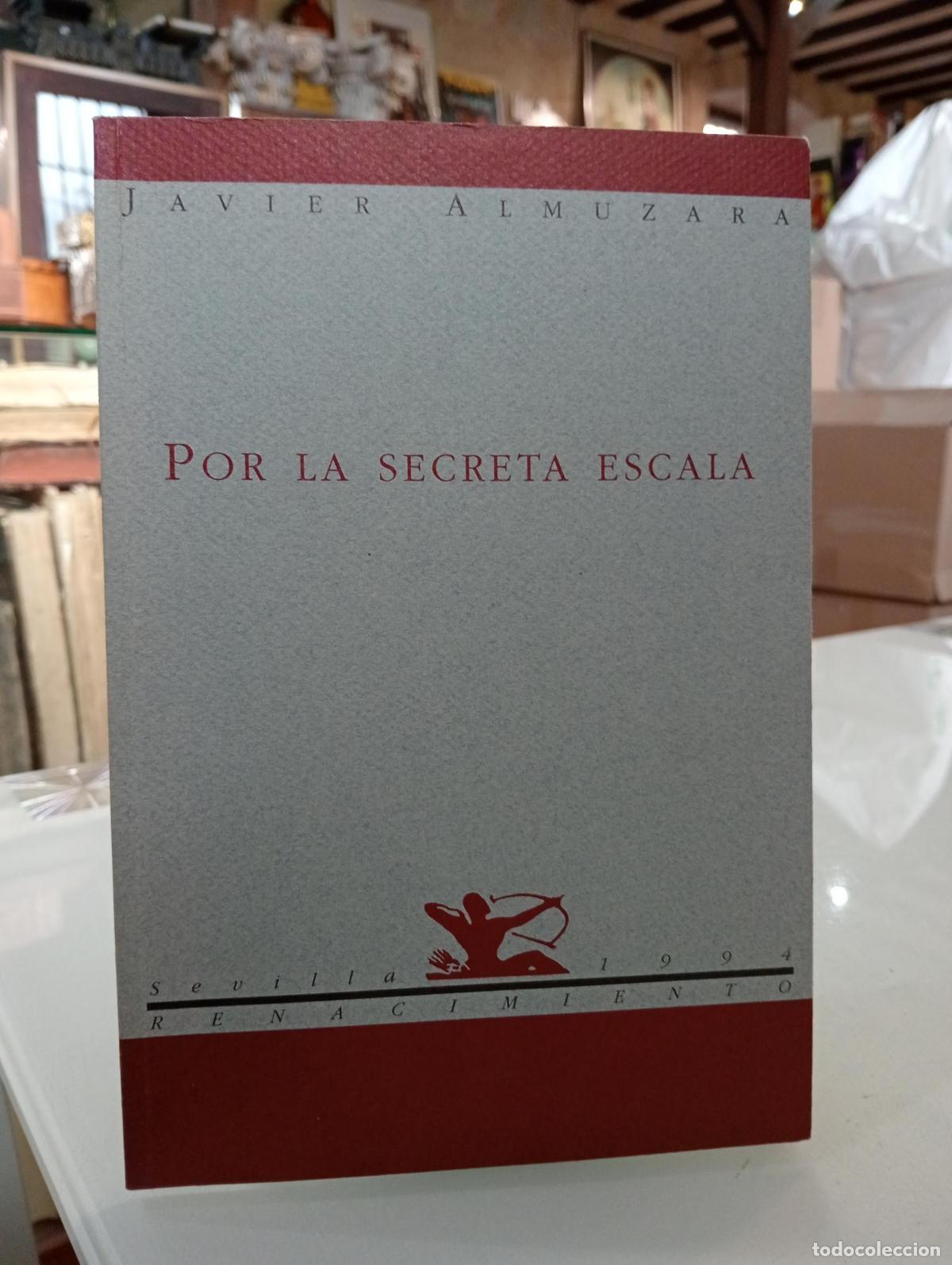 Libros: Por la secreta escala [Dedicado] - Javier Almuzara
