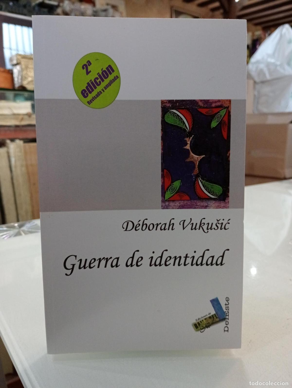 Libros: Guerra de identidad [Dedicado] - VUKUSIC, DEBORAH