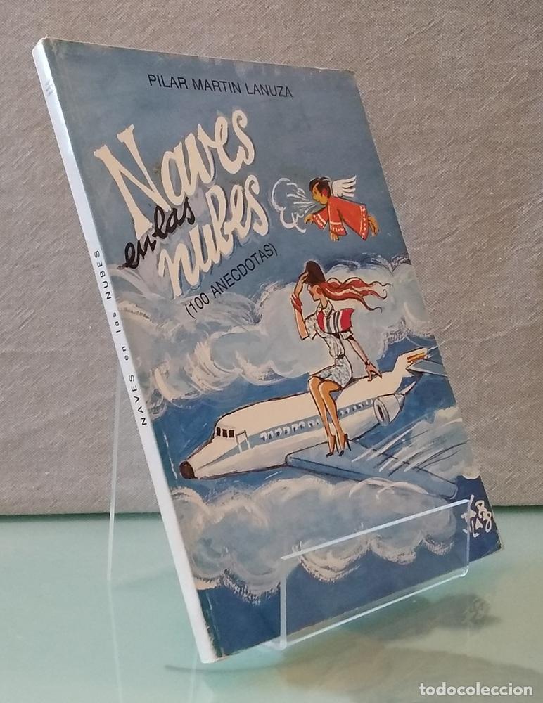 Libros: Naves en las nubes. Cien 100 an&eacute;cdotas - Pilar Mart&iacute;n Lanuza