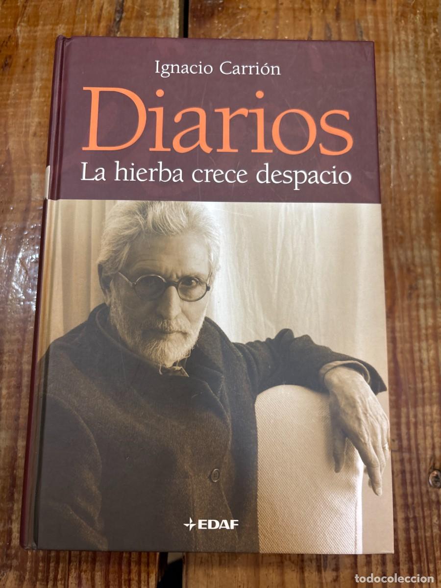 Libros: Diarios La Hierba Crece TRSA Ignacio Carri&oacute;n - Foto 1