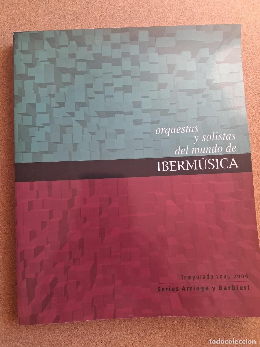 Libros: Orquestas y solistas del mundo de Iberm&uacute;sica. Temporada 2005-2006. Series Arriaga y Barbieri.