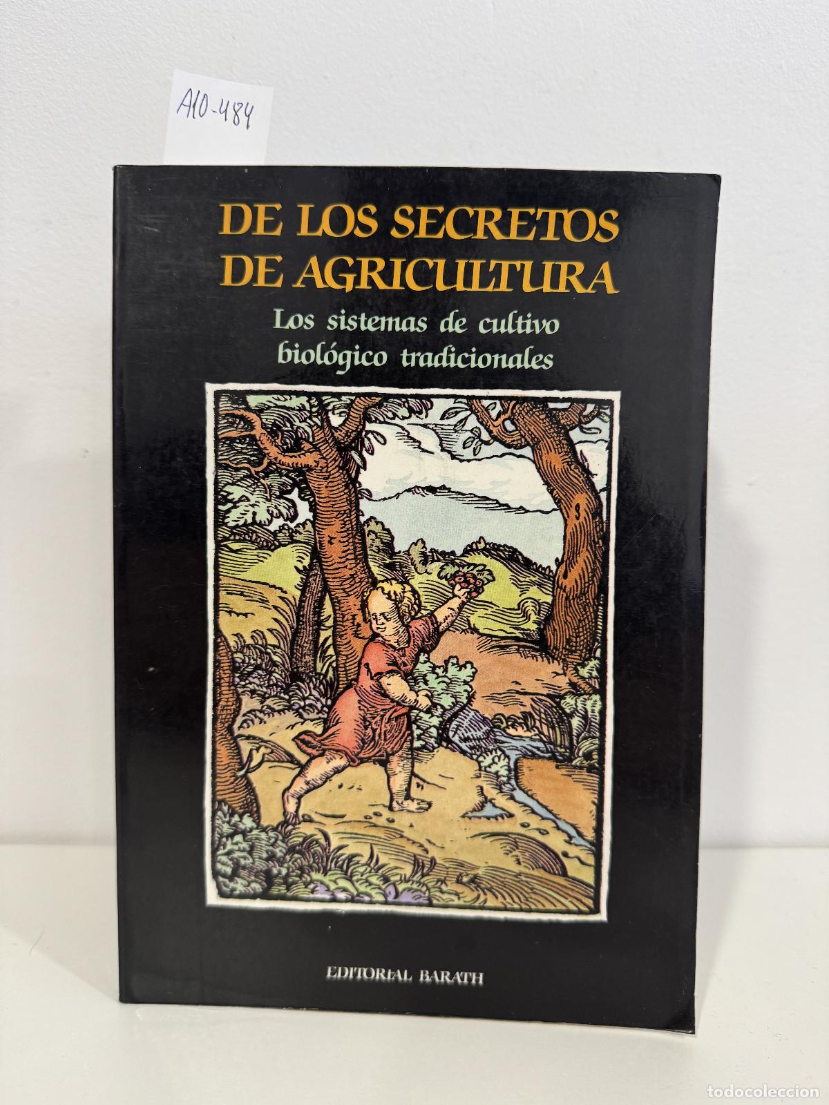 Libros: (no consta) - De los secretos de agricultura (los sistemas de cultivo biol&oacute;gico tradicionales).