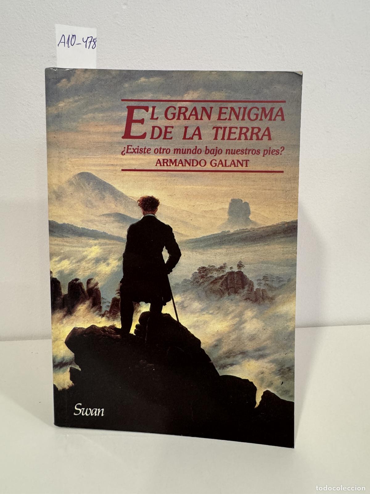 Libros: GALANT, Armando. - El gran enigma de la Tierra.
