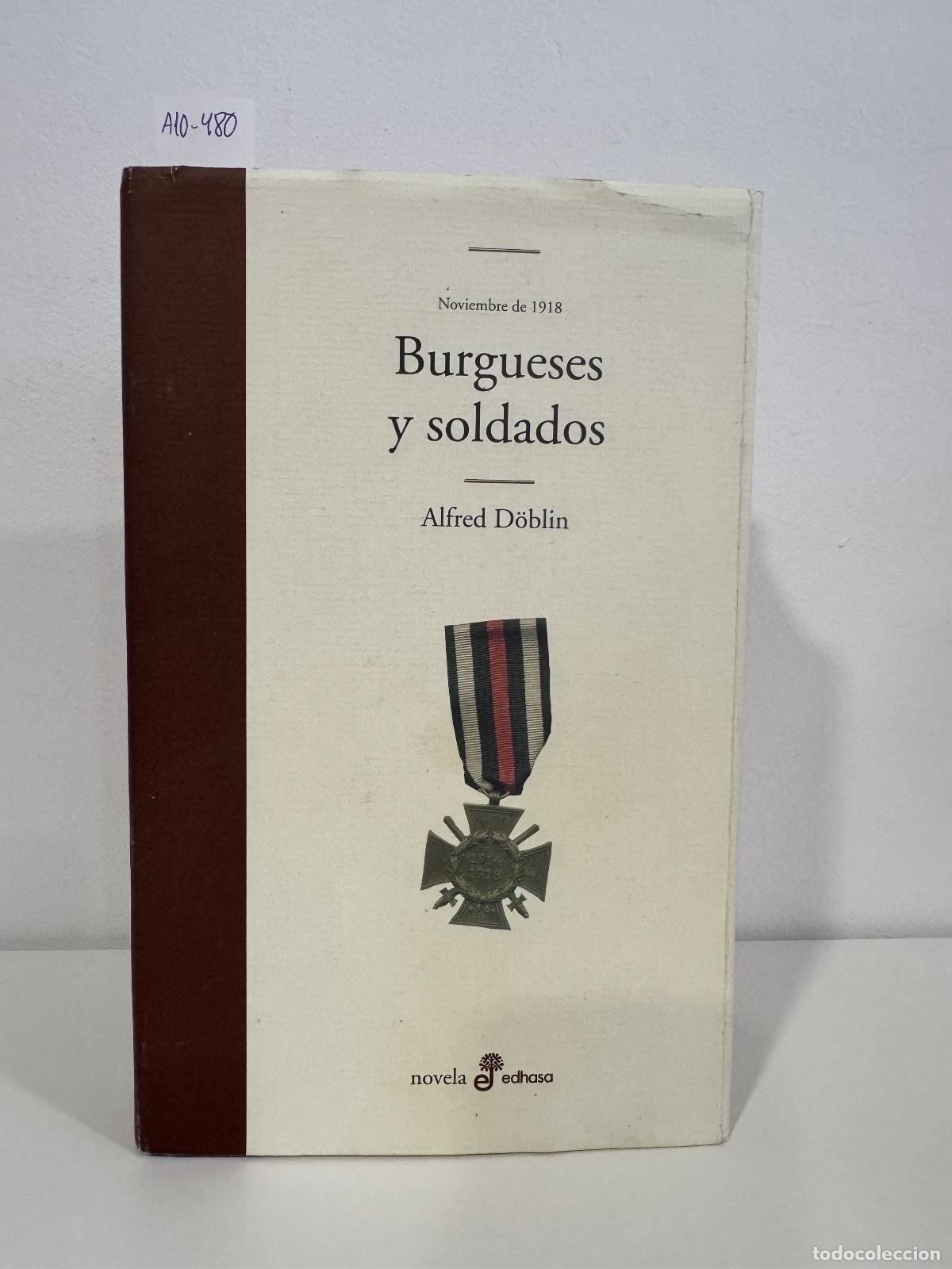 Libros: D&Ouml;BLIN, Alfred. - Noviembre de 1918. Burgueses y soldados.