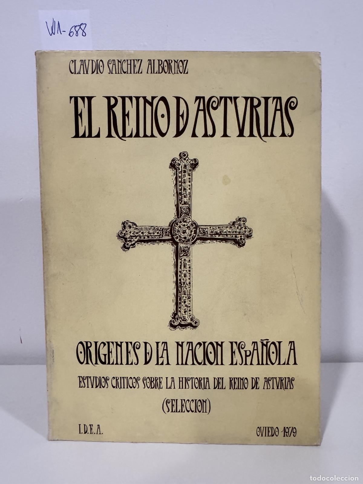 Libros: S&Aacute;NCHEZ ALBORNOZ, Claudio. - El Reino de Asturias. Or&iacute;genes de la naci&oacute;n espa&ntilde;ola.