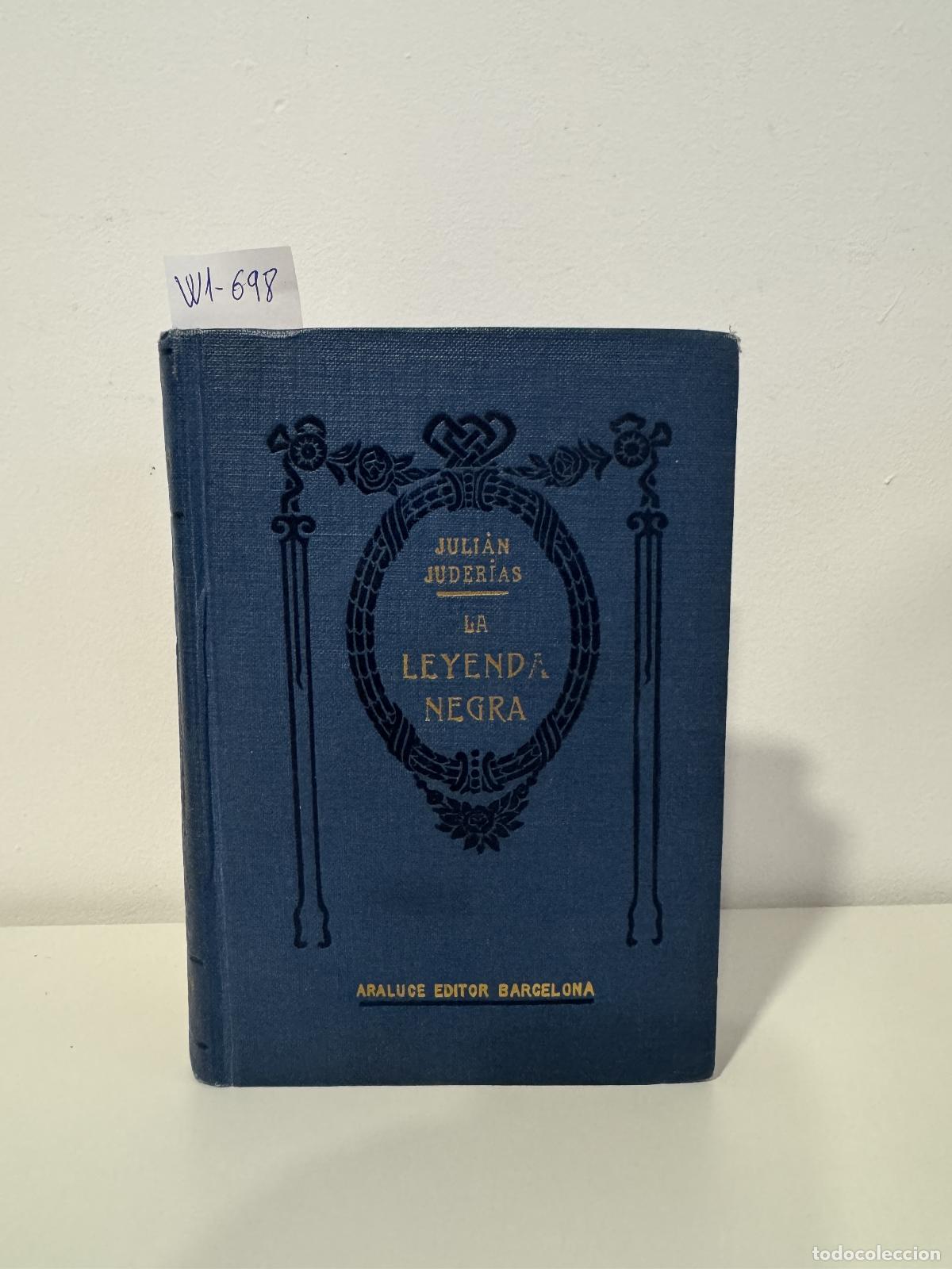 Libros: JUDER&Iacute;AS, Juli&aacute;n. - La leyenda negra.