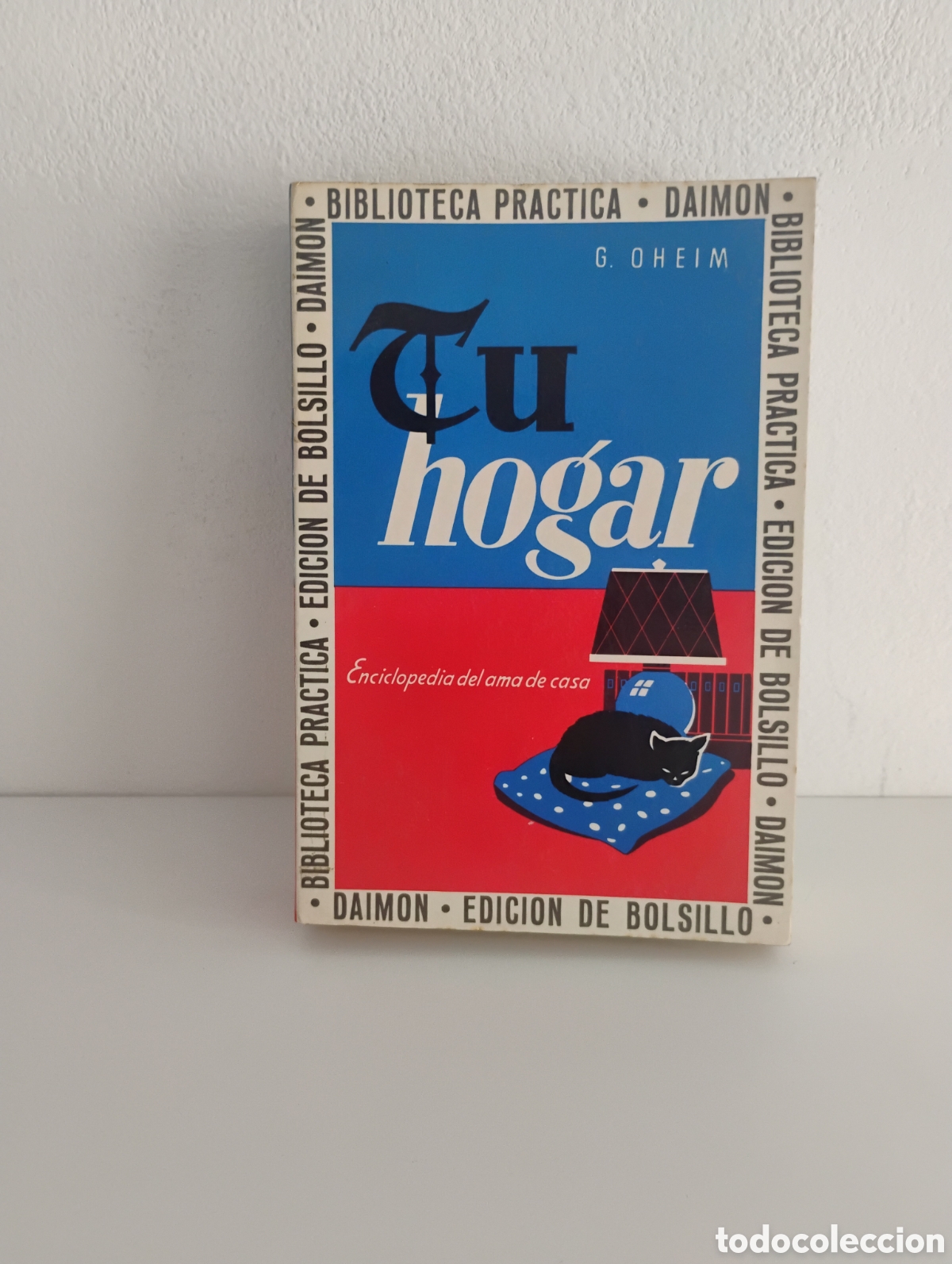 Libros: Libro Tu Hogar de La Enciclopedia del ama de casa