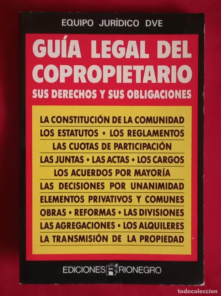Libros: Gu&iacute;a Legal del Copropietario (Sus Derechos y sus Obligaciones - Edit. Ediciones Rionegro. 1989