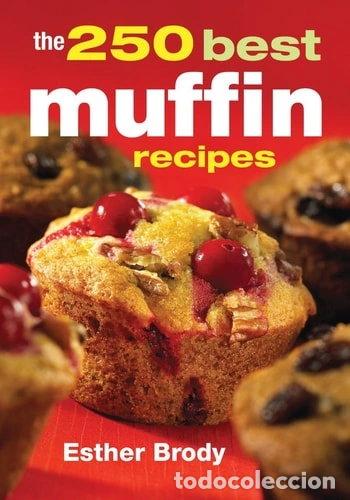 Libros: The 250 Best Muffin Recipes- 9780778800149