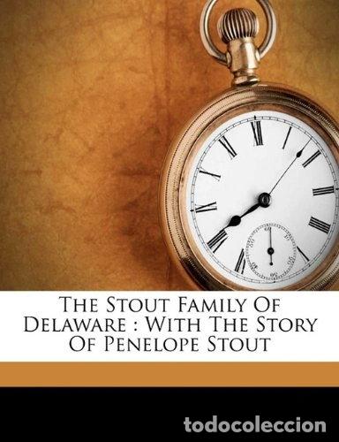 Libros: The Stout family of Delaware: with the story of Penelope Stout- 9781172211234