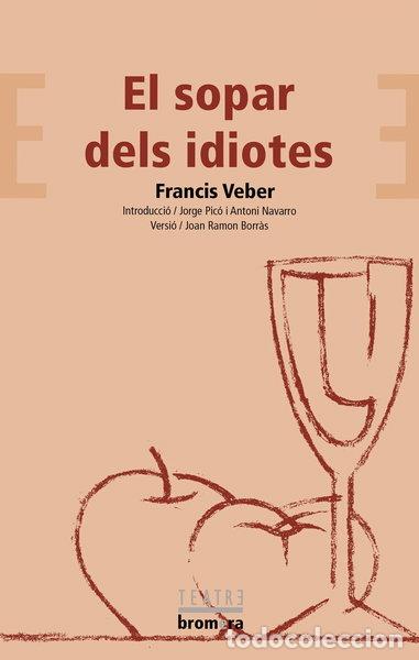 Livros em segunda m&atilde;o: El sopar dels idiotes- 9788498240887