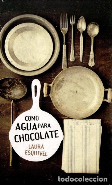 Libros: Como agua para chocolate- 9788499089409