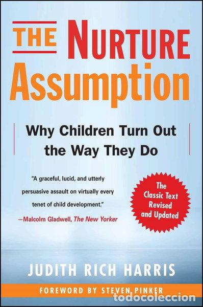 Libros: The Nurture Assumption: Why Children Turn Out the Way They Do, Revised and Up...- 9781439101650