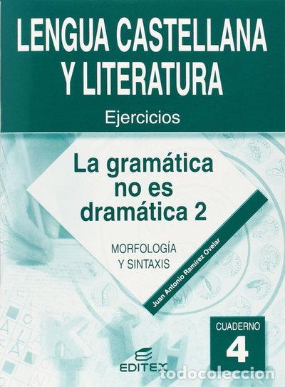 Libri di seconda mano: Cuaderno 4. La gram&aacute;tica no es dram&aacute;tica 2- 9788497711425