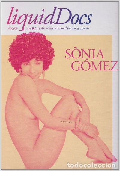 Libros: LiquidDocs 00, S&ograve;nia G&oacute;mez: Art & Live Art International Bookmagazine- 9788461305964