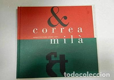 Livros em segunda m&atilde;o: Correa & Mil&aacute;. Arquitectura 1950-1997- 9788488258113