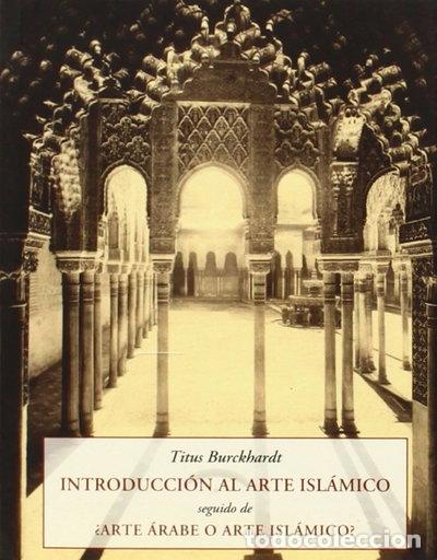 Libros: Introducci&oacute;n al arte isl&aacute;mico- 9788497168779