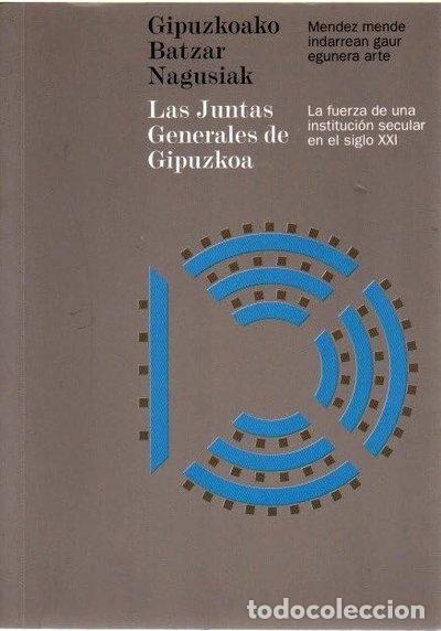 Libros: Gipuzkoako Batzar Nagusiak. Las Juntas Generales de Gipuzkoa- 9788461115600
