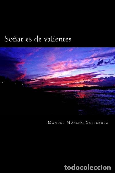 Libros: So&ntilde;ar es de valientes- 9781536978391