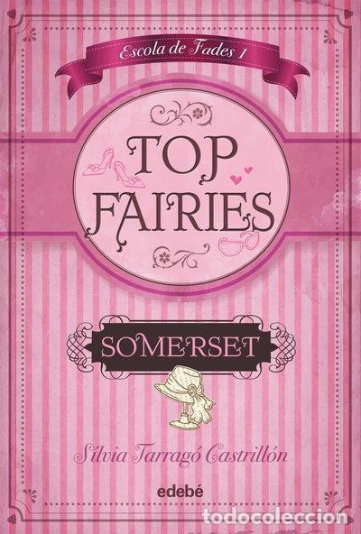 Libros: Top Fairies: Escola de Fades (I). Somerset- 9788468308548