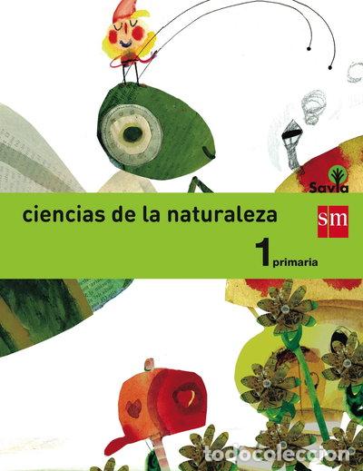 Libros: Ciencias de la naturaleza. 1 Primaria. Savia- 9788467570205
