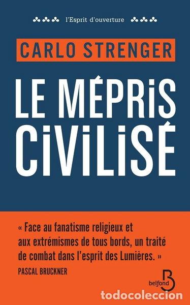 Libros: Le m&eacute;pris civilis&eacute;- 9782714471109