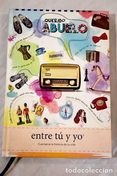 Libros: Querido abuelo - entre t&uacute; y yo- 9788494625169