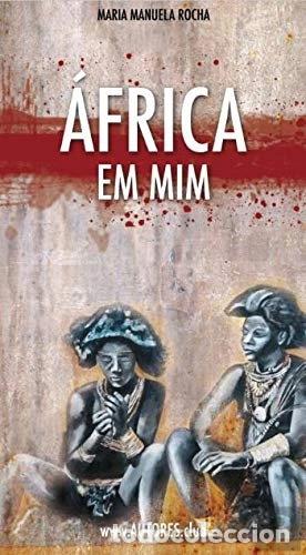 Libros: &Aacute;frica em mim- 9789899975682