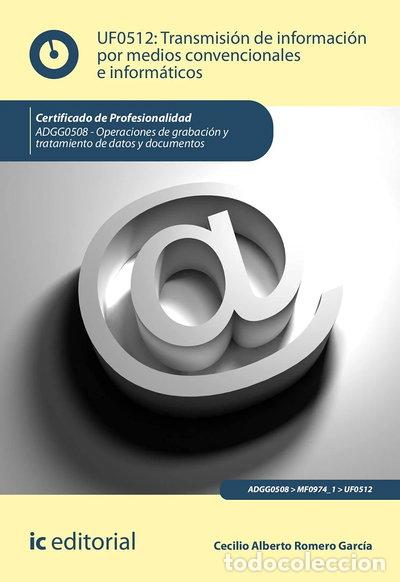 Libros: Transmisi&oacute;n de informaci&oacute;n por medios convencionales e inform&aacute;ticos- 9788491989479