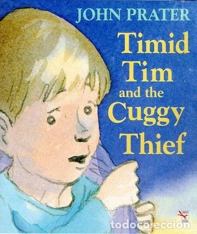 Libros: Timid Tim and the Cuggy Thief- 9780099137917