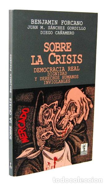 Libros: Sobre la crisis : democracia real : dignidad y derechos humanos inviolables- 9788496146679