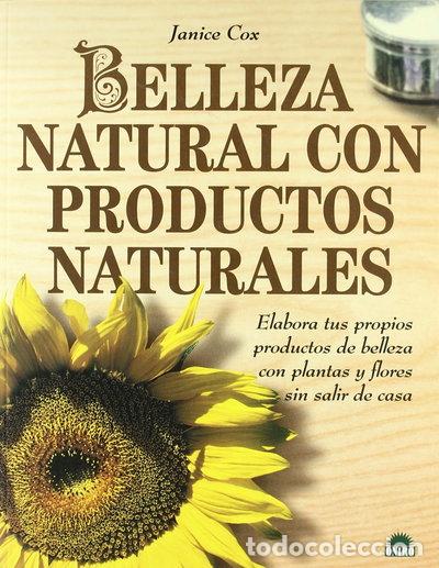 Libros: Belleza natural con productos naturales- 9788495456038