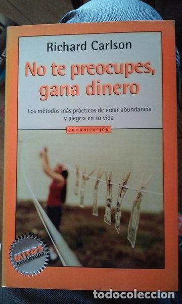 Libros: No te preocupes, gana dinero- 9788439709190